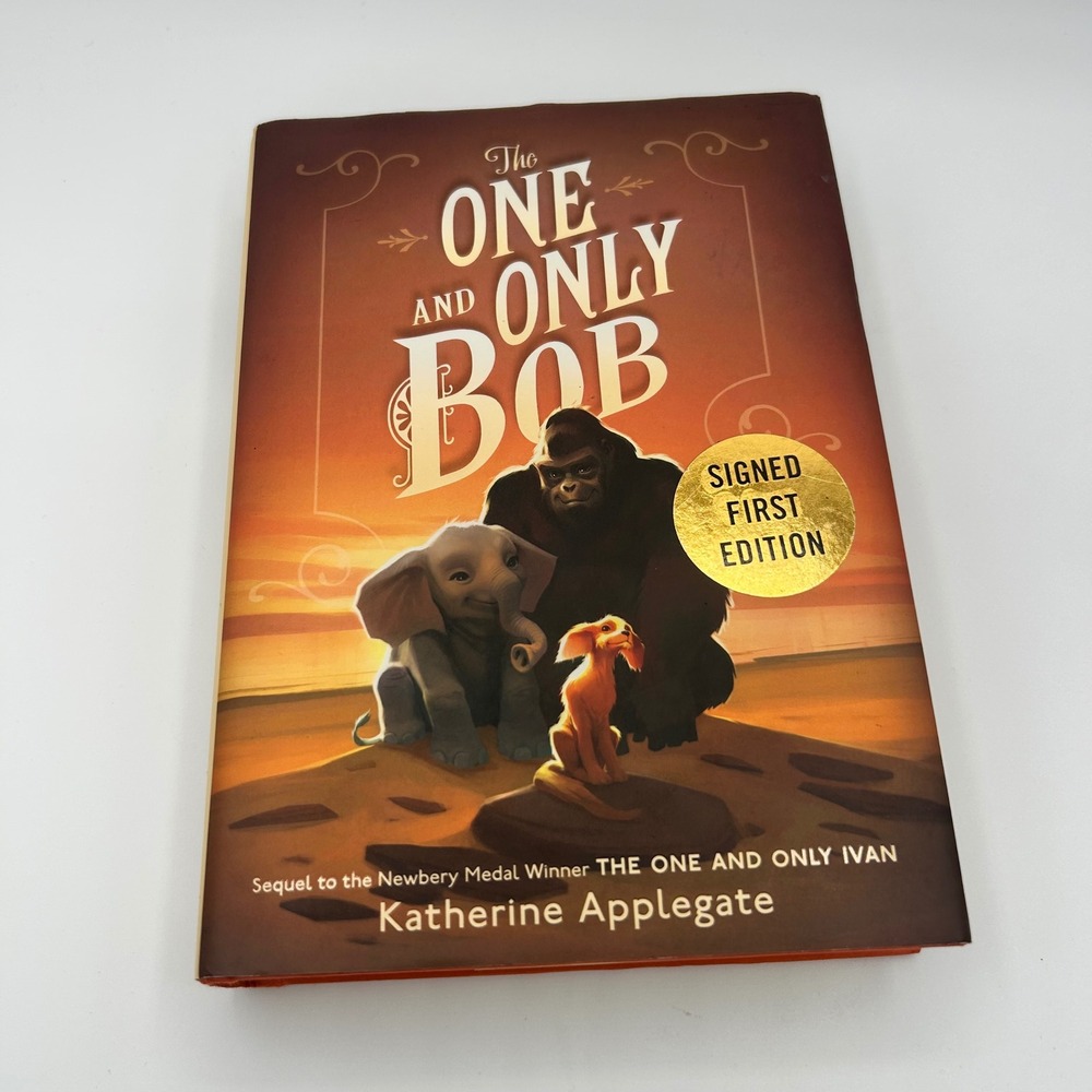 The One and Only Bob Katherine Applegate Signed First Edition Hardcover 2020